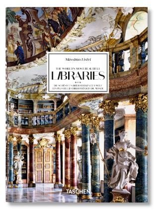 Massimo Listri. The World’s Most Beautiful Libraries. 40th Ed.