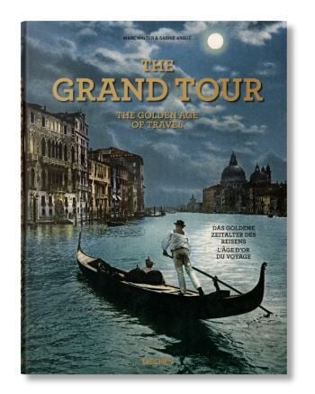The Grand Tour. The Golden Age of Travel XL