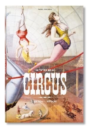 The Circus. 1870s–1950s XL