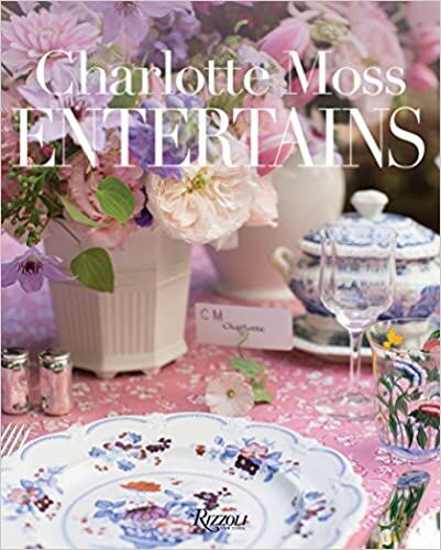 CHARLOTTE MOSS ENTERTAINS