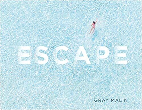 ESCAPE-GRAY MALIN