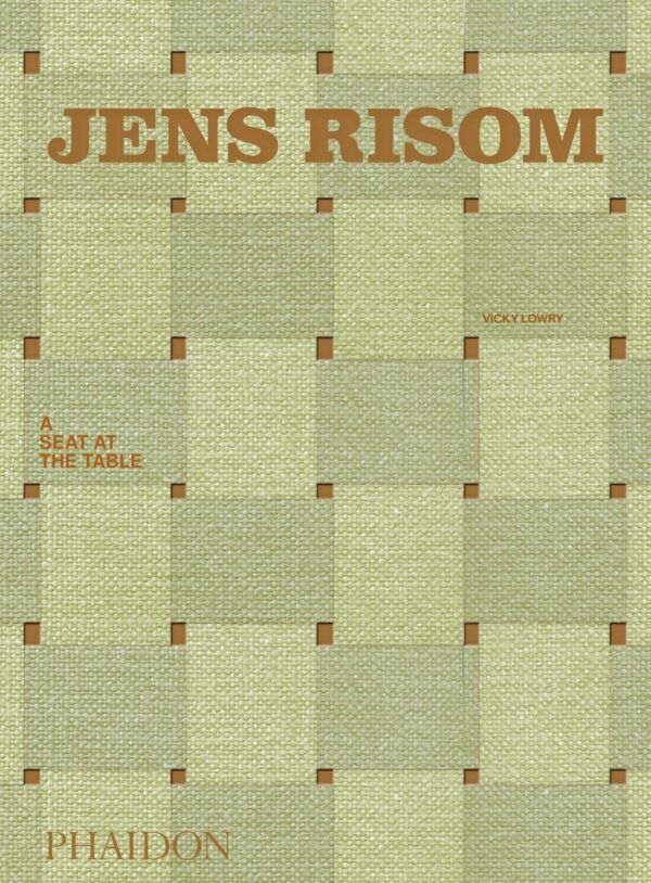 Jens Risom: A Seat at the Table Vicky Lowry