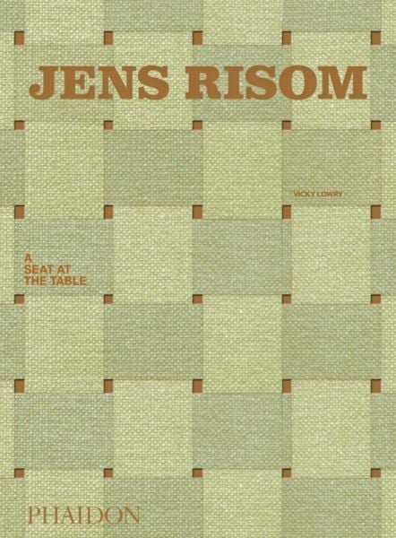 Jens Risom: A Seat at the Table Vicky Lowry