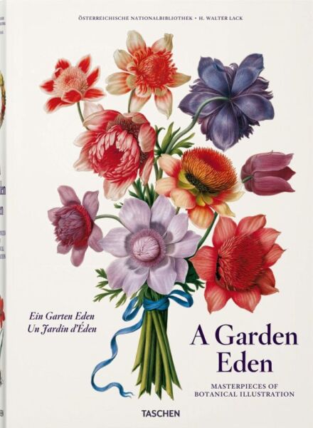 A Garden Eden. Masterpieces of Botanical Illustration