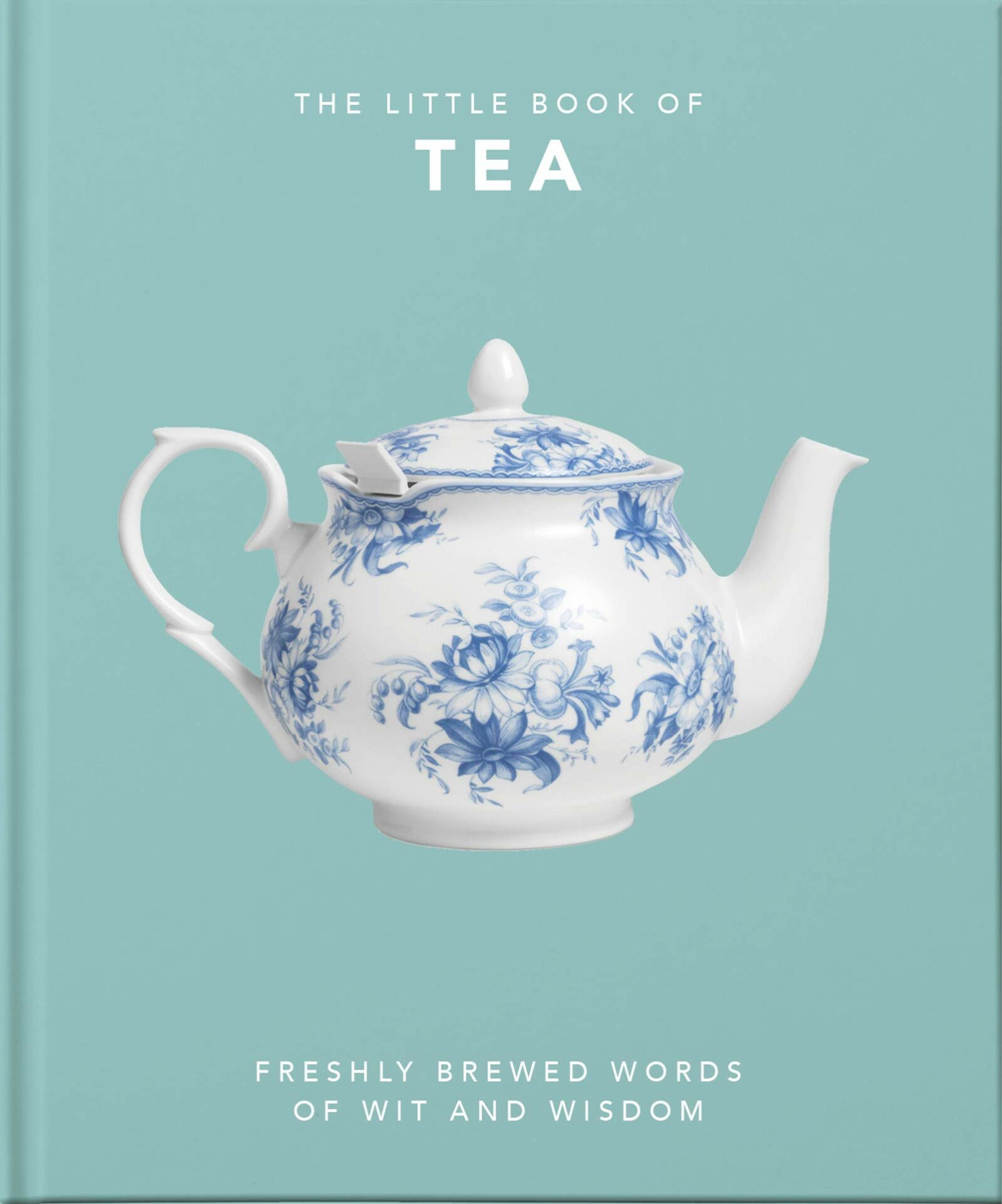 The Little Book Of Tea