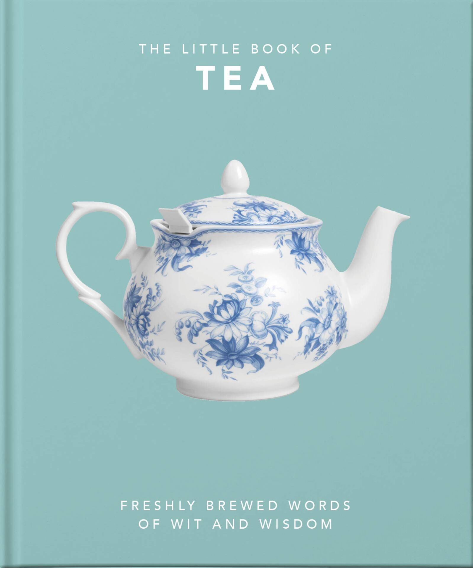 The Little Book Of Tea